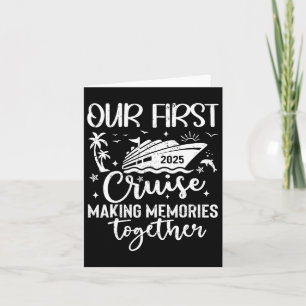 Our First Cruise 2025 Together Family Trip Matchin Card