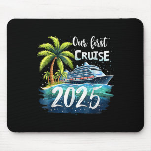 Our First Cruise 2025 Together Family Trip Matchin Mouse Pad