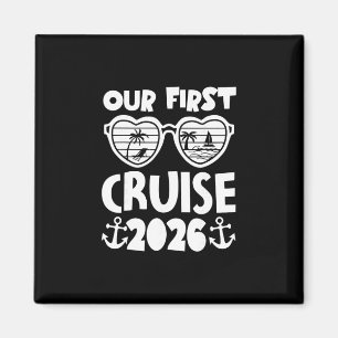 Our First Cruise 2026 Family Cruise Matching Famil Magnet