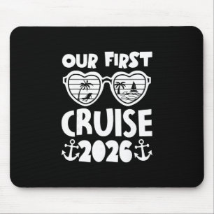 Our First Cruise 2026 Family Cruise Matching Famil Mouse Pad