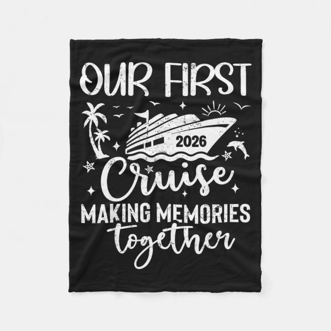 Our First Cruise 2026 Together Family Trip Matchin Fleece Blanket (Front)