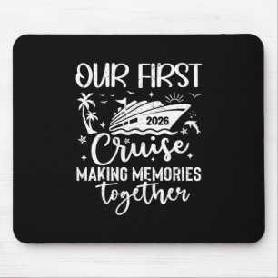 Our First Cruise 2026 Together Family Trip Matchin Mouse Pad