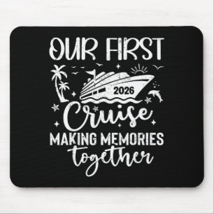 Our First Cruise 2026 Together Family Trip Matchin Mouse Pad