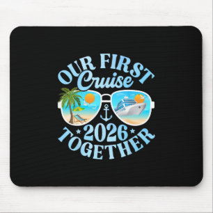 Our First Cruise 2026 Together Matching Couple Fam Mouse Pad