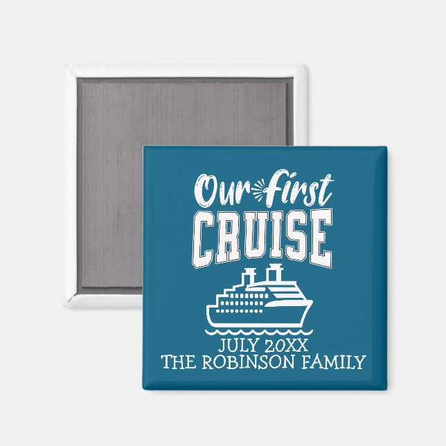 Our First Cruise Family Vacation Trip Souvenir Magnet (Front/Back)