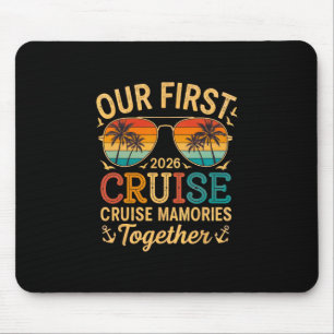 Our First Cruise Togrther 2026 Family Couple Cruis Mouse Pad