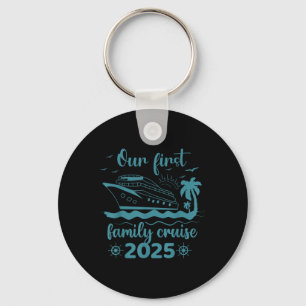 Our First Family Cruise 2025 Summer Vacation Trip Key Ring