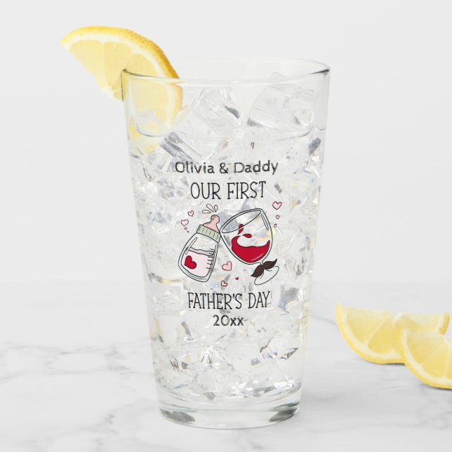 Our First Father's Day Girl Funny Cheers Glass (Front Ice)