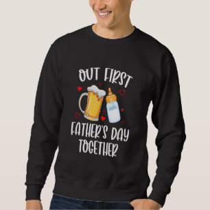 Our First Father's Day Together Dad And Son Daught Sweatshirt