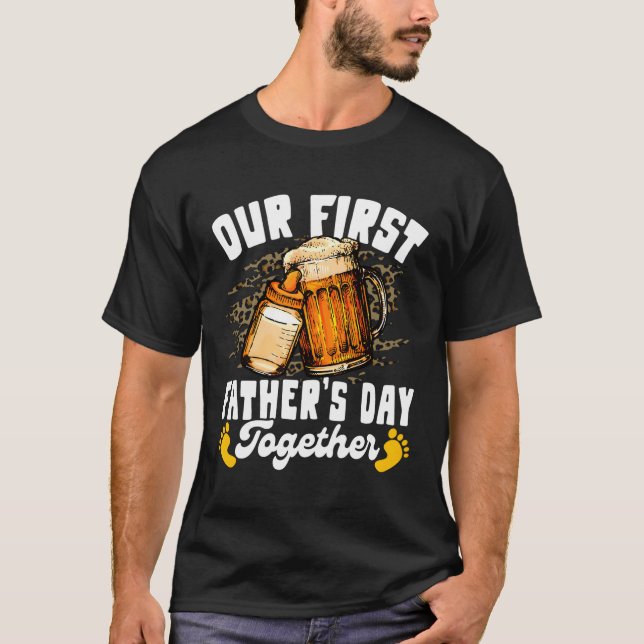 Our First Father'S Day Together Dad And Son Daught T-Shirt (Front)