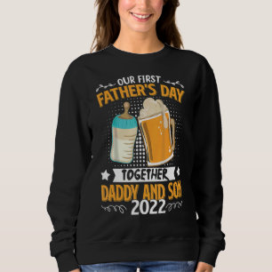 Our First Father's Day Together Matching Father S Sweatshirt