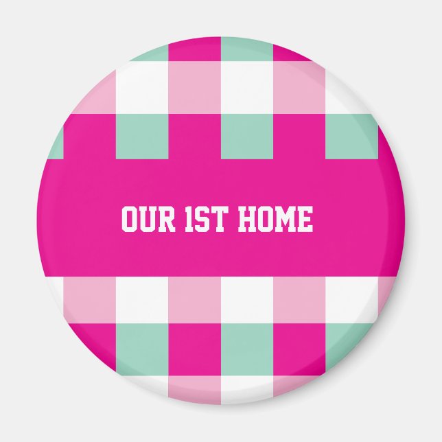 Our First Home Magnet (Front)