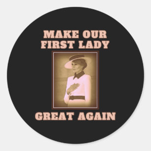Our First Lady Great Again - Melania Trump  Classic Round Sticker