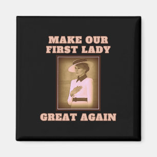 Our First Lady Great Again - Melania Trump Magnet