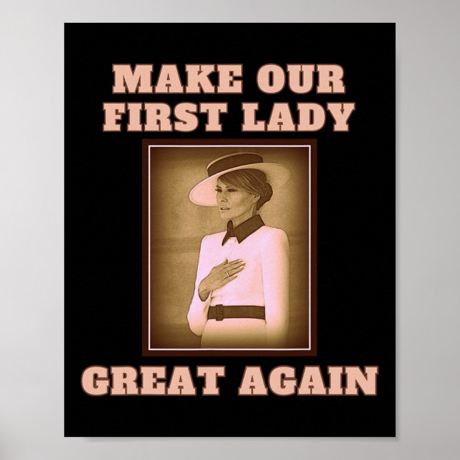 Our First Lady Great Again - Melania Trump  Poster (Front)