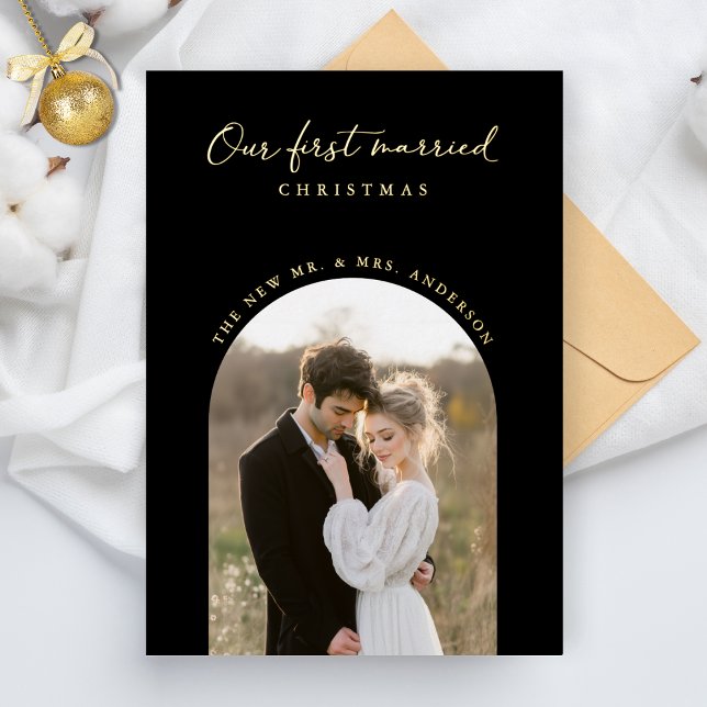 Our First Married Christmas Arch Photo Gold Foil Holiday Card (Creator Uploaded)