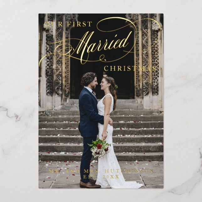 Our First Married Christmas Script Photo Foil Holiday Card (Front)