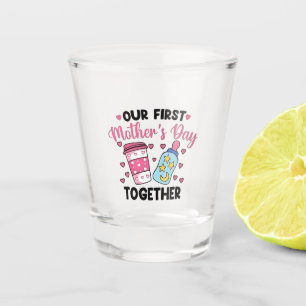 Our First Mother’s Day Together Couples Marriage Shot Glass