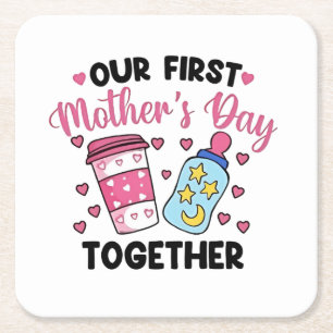 Our First Mother’s Day Together Couples Marriage Square Paper Coaster