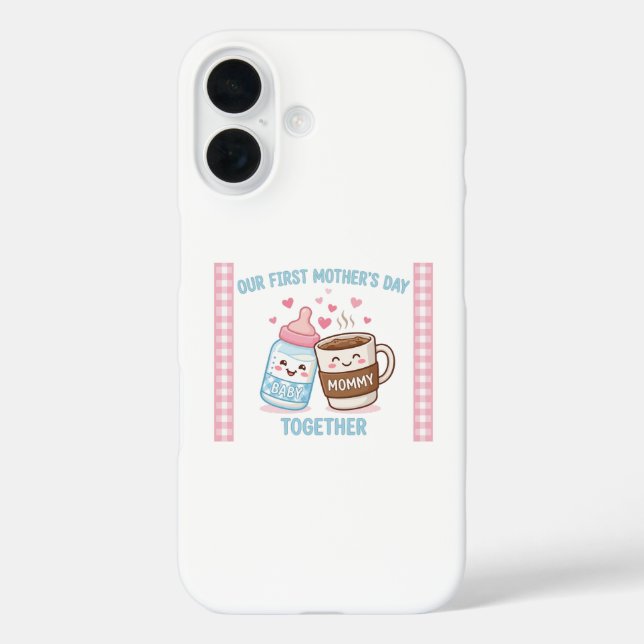 Our First Mother’s Day Together New Mom Mommy Funn Case-Mate iPhone Case (Back)