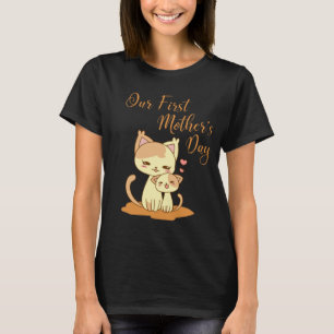 Our first mother's day T-Shirt