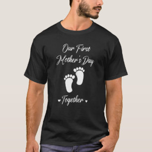 Our First Mother's Day Together Mum 2022 From Son  T-Shirt