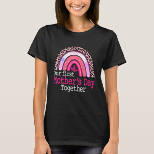 Our First Mother's Day Together Mum & Baby Rainbow T-Shirt