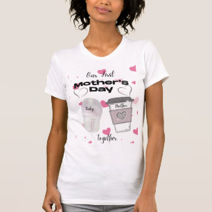 Our First Mother's Day Together New Mum T-Shirt