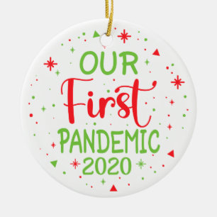 Our First Pandemic 2020 Ceramic Ornament