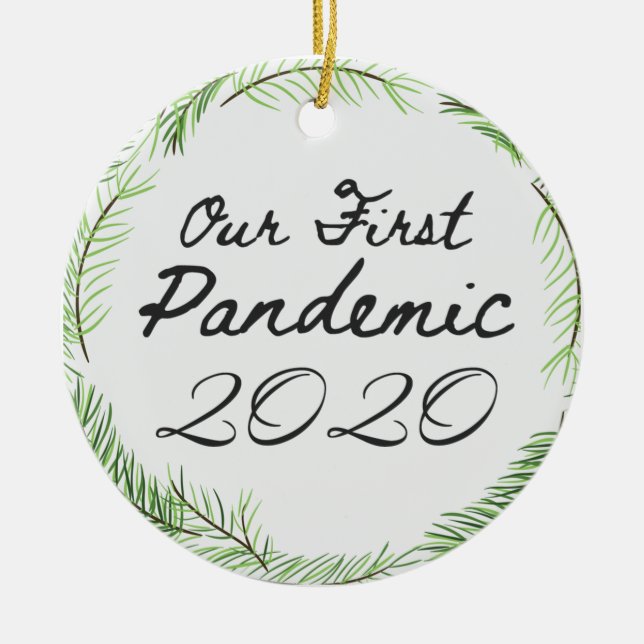 Our First Pandemic 2020 Ornament (Front)