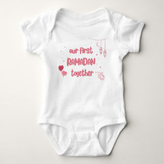 OUR FIRST RAMADAN TOGETHER BABY BODYSUIT