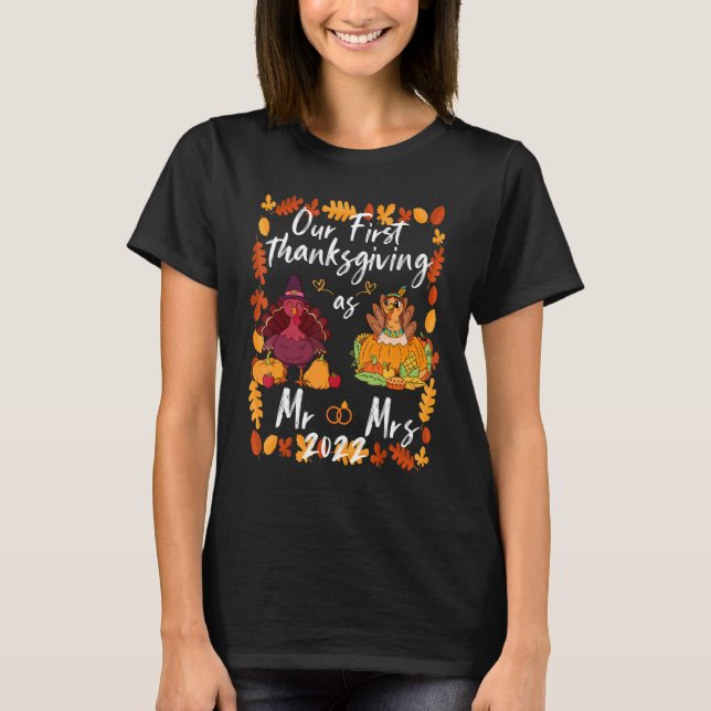 Our First Thanksgiving As Mr and Mrs Married Coupl T-Shirt (Front)