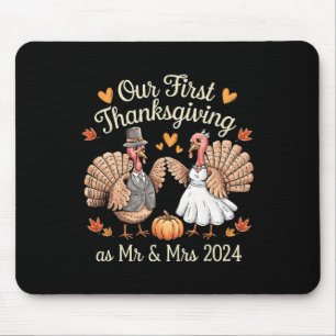 Our First Thanksgiving As Mr And Mrs Newlyweds Tur Mouse Pad