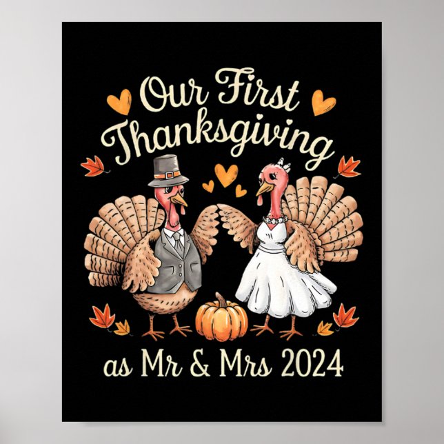 Our First Thanksgiving As Mr And Mrs Newlyweds Tur Poster (Front)