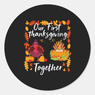 Our First Thanksgiving Together Matching Couple Classic Round Sticker