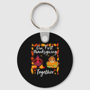 Our First Thanksgiving Together Matching Couple Key Ring