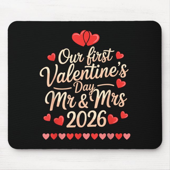 Our First Valentines As Mr And Mrs 2026  Mouse Pad (Front)