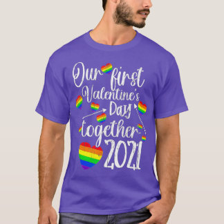 Our First Valentines Day ogether 2021 Gay Couple L T-Shirt