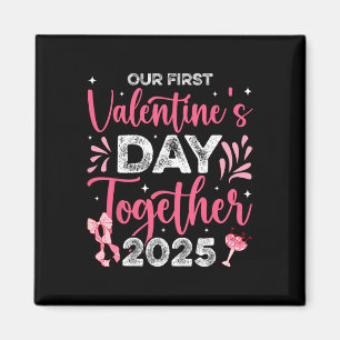 Our First Valentines Day Together 2025 Husbynd Wif Magnet