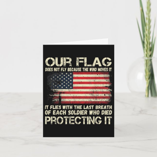 Our Flag - Breath Of Each Soldier American Flag Card (Front)