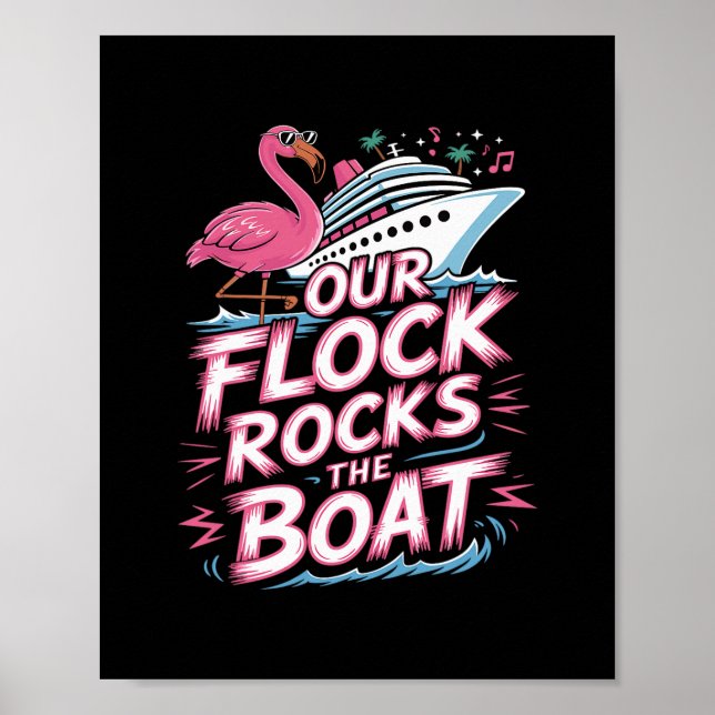 Our Flock Rocks The Boat Pink Flamingo Vacation Cr Poster (Front)