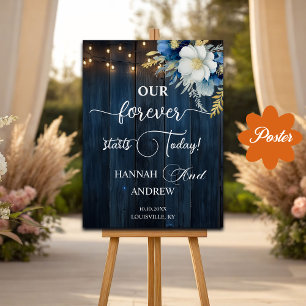 Our Forever starts Today Blue Wood Wedding Welcome Poster