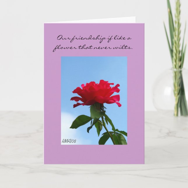 Our friendship if like a flower that never wilts card (Front)