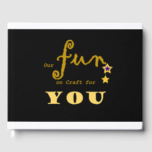 Our fun on craft for you guest book
