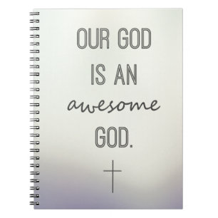 "Our God Is An Awesome God" Notebook