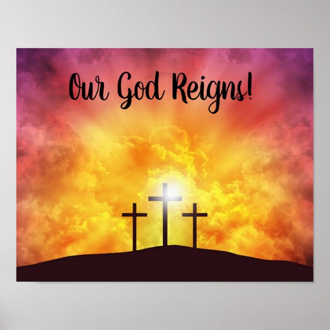 Our God Reigns Premium Canvas Gloss Poster (Front)