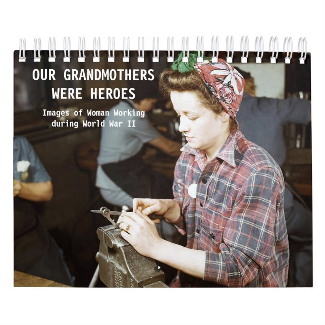 Our Grandmothers Were Heroes Calendar (Cover)