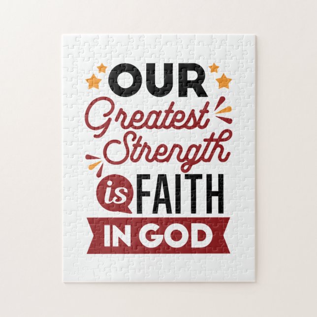 Our Greatest Strength Is Faith in God Quote Jigsaw Puzzle (Vertical)