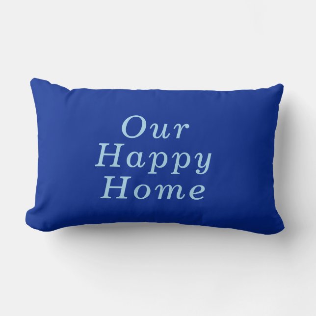 "Our Happy Home" Cobalt & Blue Cosy Trendy Lumbar Cushion (Front)