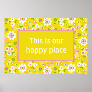 Our Happy Place Retro Mod Flowers  Poster